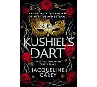 Kushiel's Dart – Roman fantastique et romantique plein de magie et de désir – Tor Books