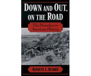 Kusmer Down and Out, On the Road (Poche)