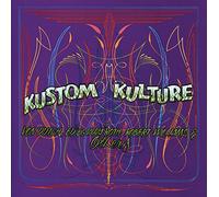 Kustom Kulture: Von Dutch, Ed "Big Daddy" Roth, Robert Williams and Others