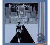 Kustomized - At The Vanishing Point [Import]