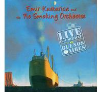 Kusturica, Emir - Live is a miracle In Buenos Aires