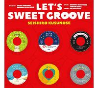 KUSUNOSE,SEISHIRO - Let's Sweet Groove