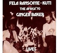 Kuti, Fela - Fela With Ginger Baker..