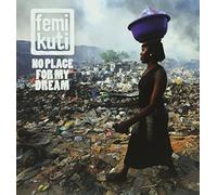 Kuti, Femi - No Place for My Dream [Import]