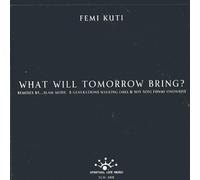 Kuti,Femi - What Will Tomorrow Bring? [Vinyl Maxi-Single]