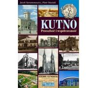 Kutno hier et aujourd'hui