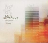 Kutschke, Lars - Here, Right Now [Import Belge]