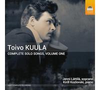 Kuula, Toivo : Intégrale des Mélodies Solo-Volume 1