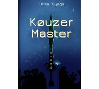 Køuzer Master: Travesía