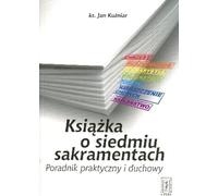 Kuzniar, J : Un livre sur les sept sacrements