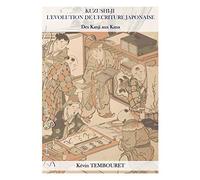 KUZUSHI-JI : l'évolution de l'écriture japonaise: Des Kanji aux Kana (Hiragana et Katakana)