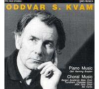 Kvam : Musique pour Piano et Œuvres Chorales. Braaten