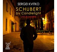 Kvitko, Sergei - Schubert By Candlelight. Live in Madrid