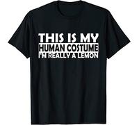 KVXSQLH Weird Funny This is My Human Costume I'm Really A Lemon T-Shirt Black(Medium)