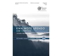 Kwa Wote Upendo / Choral Score