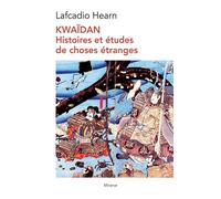 Kwaïdan Histoires et études de choses étranges - Lafcadio Hearn - Minerve - broché - Roman