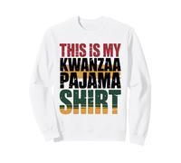 Kwanzaa Umoja Kujichagulia Ujima Ujamaa Nia Kuumba Imani Sweatshirt