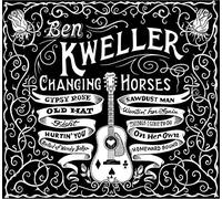 Kweller, Ben - Changing Horses