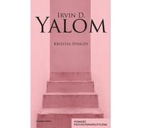 Kwestia Spinozy - Irvin D. Yalom (littérature, psychologie en polonais)
