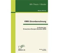 KWKStromberechnung Im Kontext des ErneuerbareEnergienGesetzes EEG - Markus Neisius - BoD Third Party Titles - Livre en Anglais Markus NeisiusMarkus Neisius (Auteur)