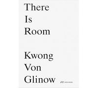 Kwong von Glinow There Is Room /anglais