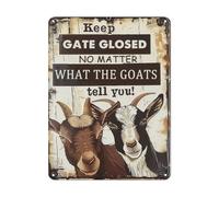 KWQDOZF Affiches vintage en métal « Keep Gate Gllode No Matter What The Goats Tell You » pour la décoration de la maison, du bureau, du club, du café, du bar, de la salle de bain, Gitf12x16