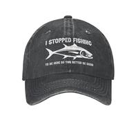 KWQDOZF J'Ai arrêté de pêcher pour être Ici, Alors ça Vaut Mieux Que ce Soit Bon. Casquette de Baseball pour Hommes