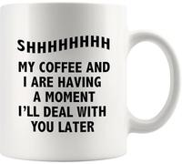 KWQDOZF Mug à café « Chut, mon café et moi, on savoure un moment » - Cadeau pour les amateurs de café et les collègues - Avec anse - Convient aux femmes et aux hommes - 325 ml