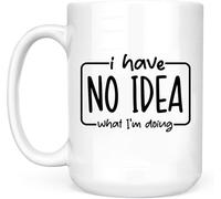 KWQDOZF Mug à café « Je n'ai aucune idée de ce que je fais » - Mug en céramique imprimé recto verso - 325 ml (11 oz) - Cadeau original pour maman, papa, un ami, une épouse ou un mari