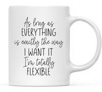 KWQDOZF Mug à café « Tant que tout est exactement comme je le veux » - Mug fantaisie en céramique imprimé recto verso avec anse - Idéal pour le thé ou le lait - Cadeau pour femmes et hommes - 325 ml