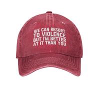 KWQDOZF Nous Pouvons recourir à la Violence, mais Je suis Meilleur Que toi. Casquette de Baseball pour Femmes