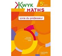 Kwyk Maths 5e - Livre Du Professeur - Edition 2016