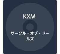 Kxm - Circle Of Dolls (Bonus Track) [Cd] Bonus Tracks, Japan - Import
