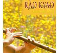Kyao, Rao - Flautas Da Terra [Import]