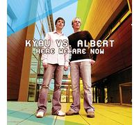 Kyau Vs Albert - Here We are Now