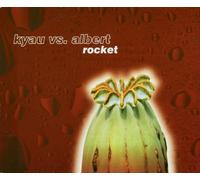 Kyau Vs.Albert - Rocket