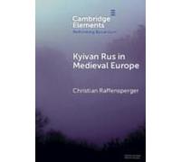 Kyivan Rus In Medieval Europe