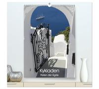 Kykladen, Perlen der Ägäis (hochwertiger Premium Wandkalender 2026 DIN A2 hoch), Kunstdruck in Hochglanz: Die schönsten Motive aus der Inselwelt der Kykladen
