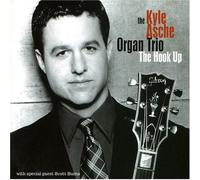 Kyle Asche Organ Trio - The Hook Up