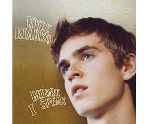 Kyle Riabko - Before I Speak [Import]