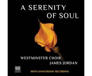 Kyle Saint Sauveur - A Serenity of Soul Westminster Choir Enregistrement 100e anniversaire