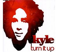 Kyle - Turn It Up [Import]