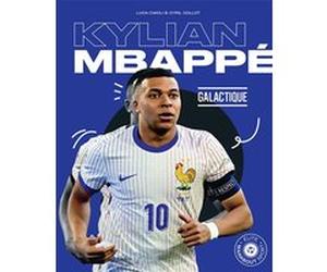Kylian Mbappé - Galactique Luca Caioli (Auteur), Cyril Collot (Auteur)