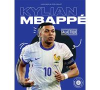 Kylian Mbappé - Galactique - Luca Caioli - Marabout - broché - Biographie