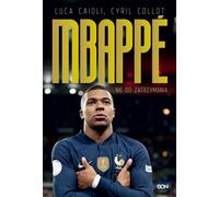 Kylian Mbappé. Inarrêtable