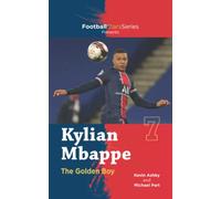 Kylian Mbappe the Golden Boy