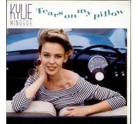 Kylie Minogue - Tears on My Pillow [Import]