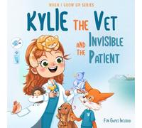 Kylie The Vet and the Invisible Patient: Personalized Story for Girls with Red Hair