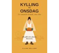 Kylling på onsdag: En romantisk komedie, sånn cirka