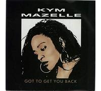 Kym Mazelle - Got to Get You Back (x2) [Import]